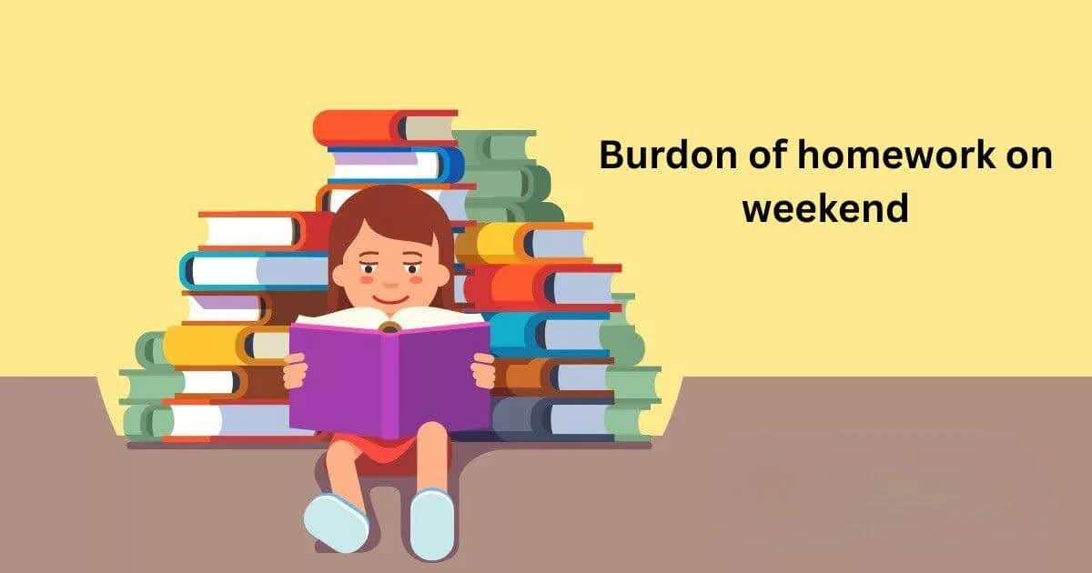 Burdon of Homework on Weekend