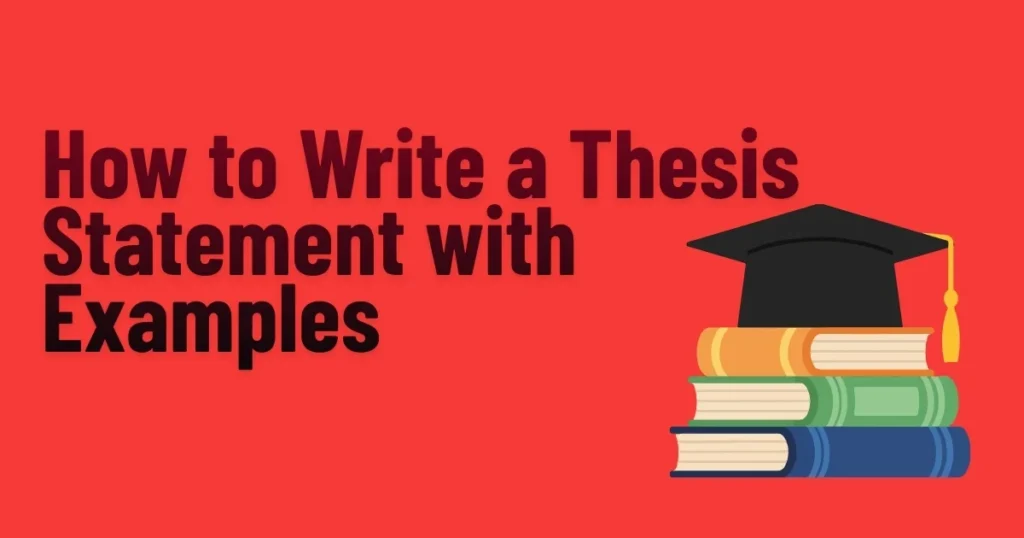 How-to-Write-a-Thesis-Statement-with-Examples