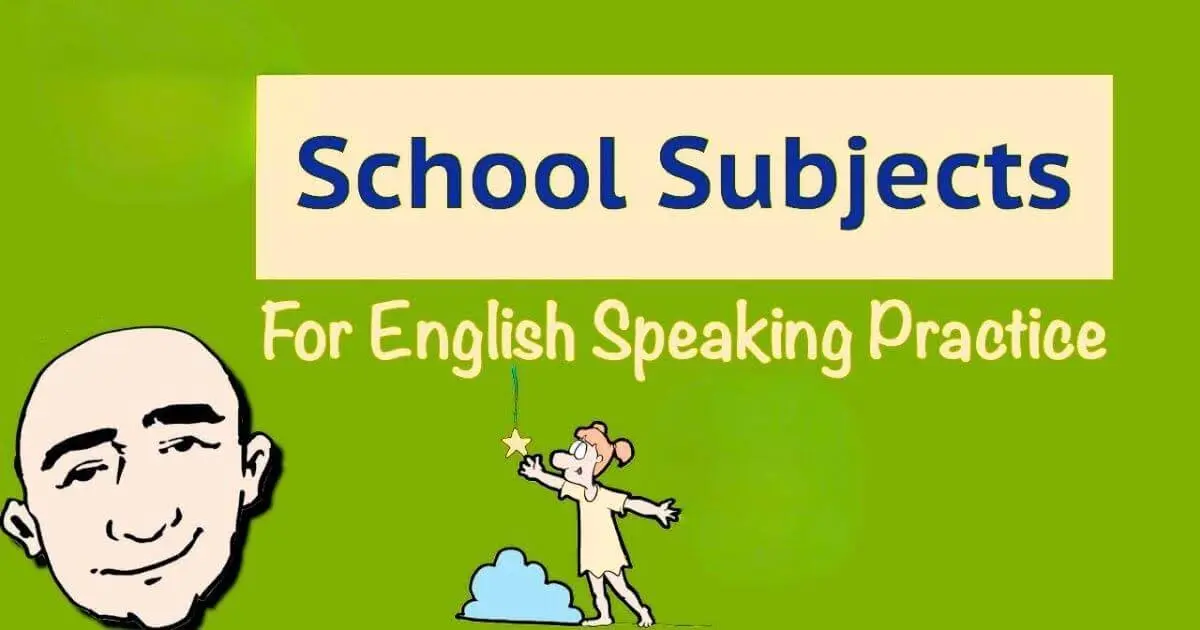 School Subject for English Speaking Paractice