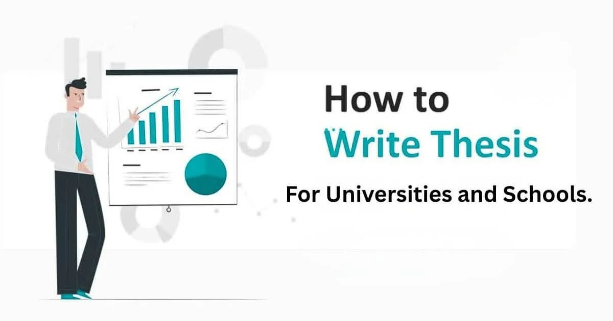 How to write thesis for Universities and Schools