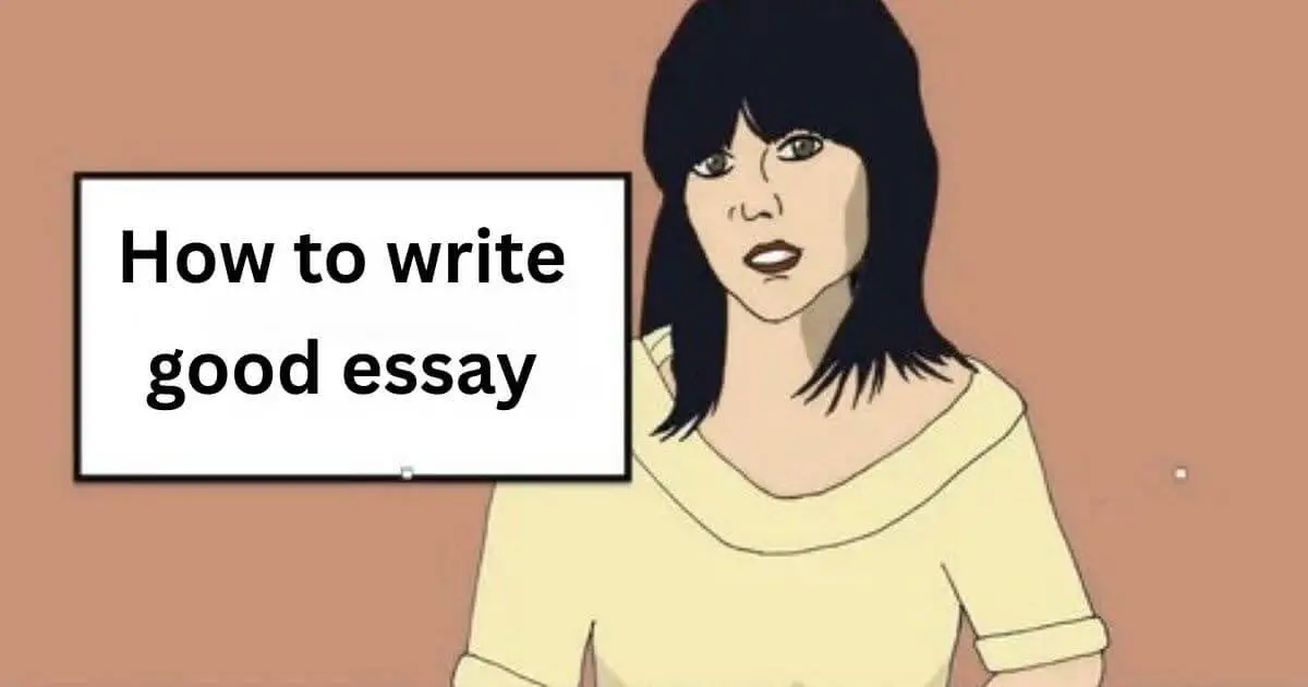 how to write good Eassay